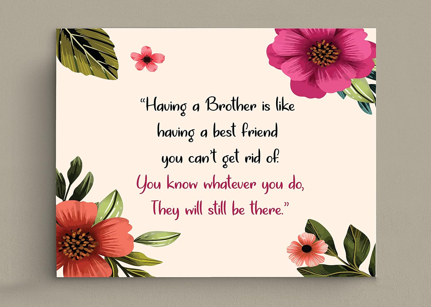 Colorful flowers with a heartfelt quote for a brother.