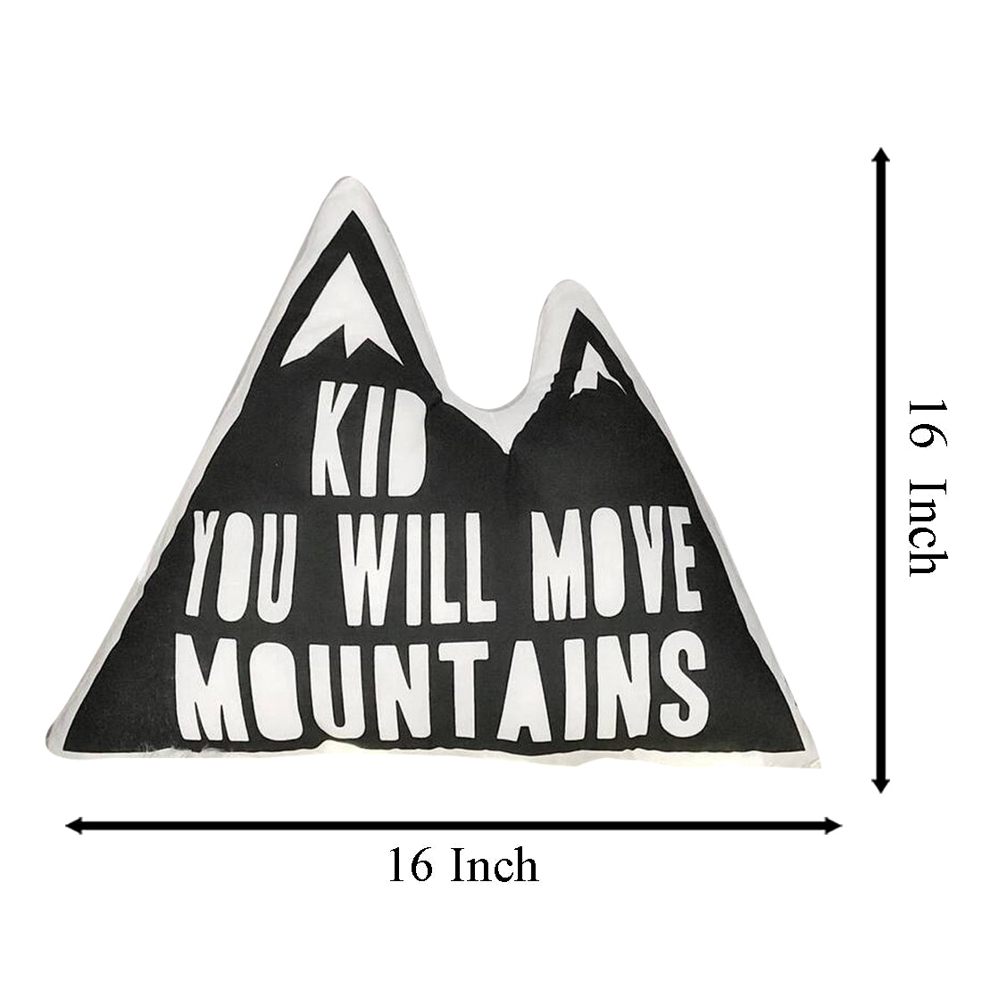 A motivational pillow with the quote "kid you will move mountains" embroidered on it.